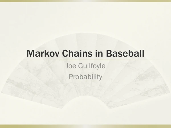 Markov Chains in Baseball