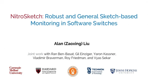 NitroSketch : Robust and General Sketch-based Monitoring in Software Switches