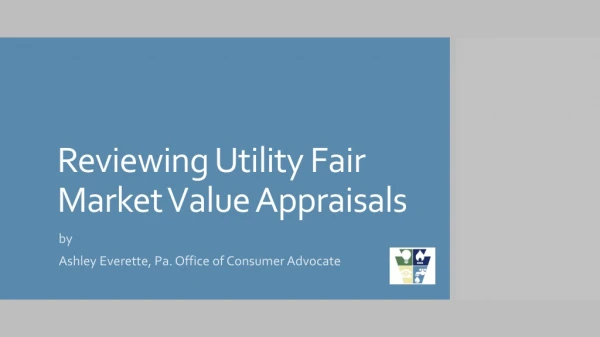 Reviewing Utility Fair Market Value Appraisals