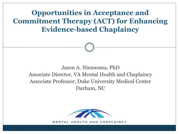 Opportunities in Acceptance and Commitment Therapy (ACT) for Enhancing Evidence-based Chaplaincy
