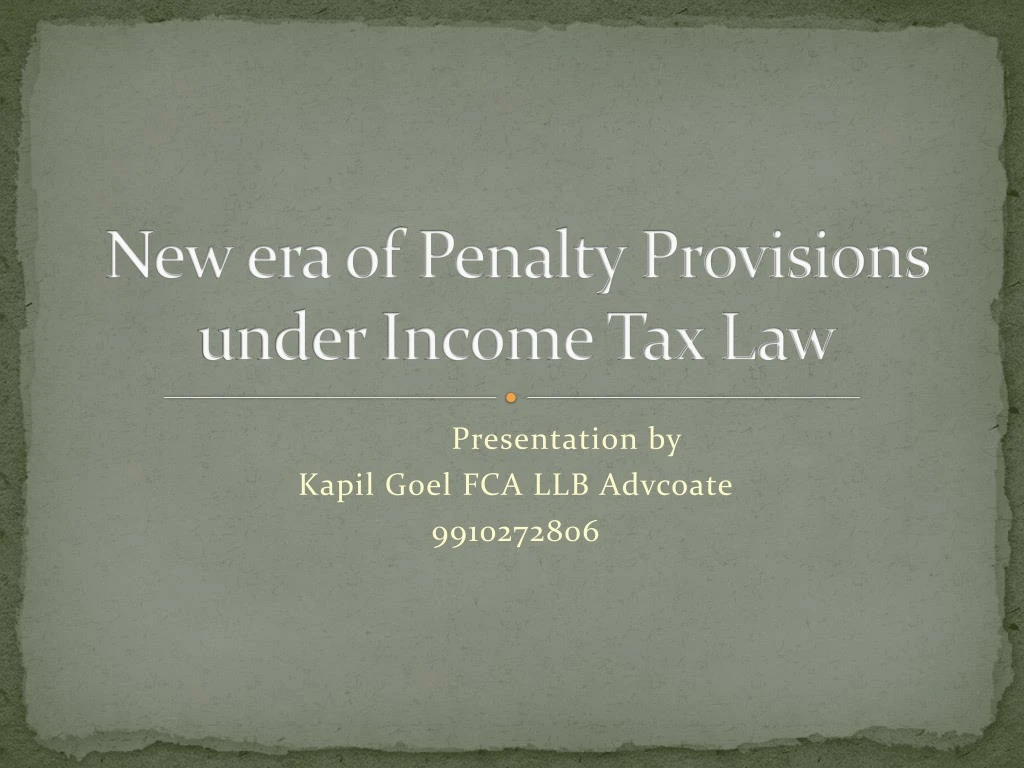 new era of penalty provisions under income tax law
