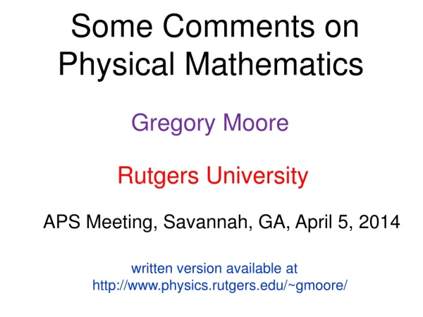 Some Comments on Physical Mathematics