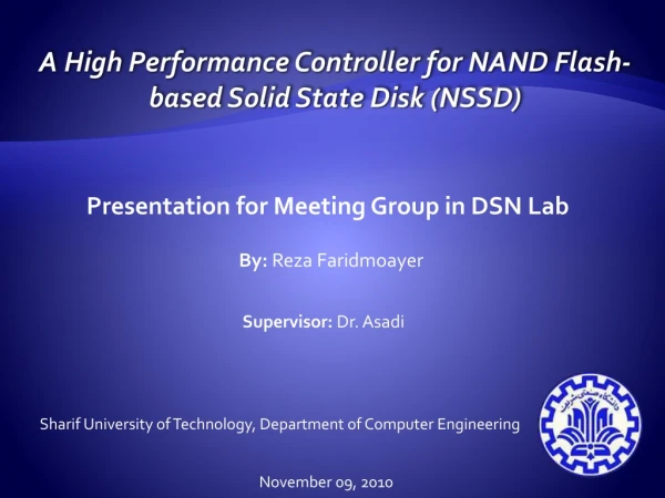 A High Performance Controller for NAND Flash-based Solid State Disk (NSSD)