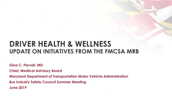 Driver health &amp; wellness Update on initiatives from the FMCSA MRB