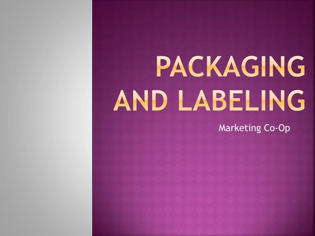 packaging and labeling
