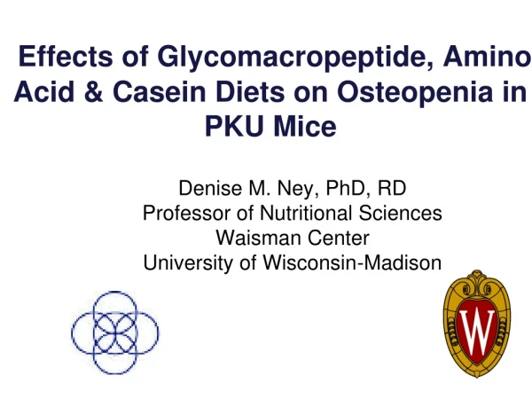 Effects of Glycomacropeptide, Amino Acid &amp; Casein Diets on Osteopenia in PKU Mice