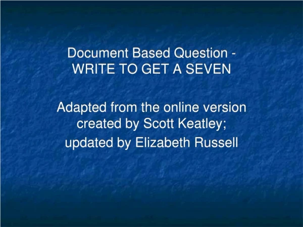 Document Based Question - WRITE TO GET A SEVEN