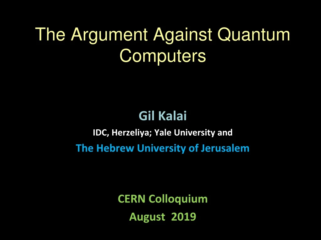 the argument against quantum computers