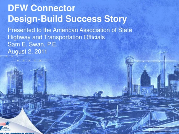 DFW Connector Design-Build Success Story