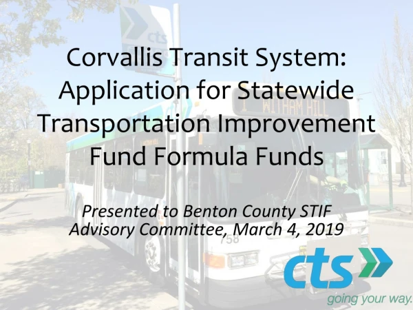 Presented to Benton County STIF Advisory Committee, March 4, 2019