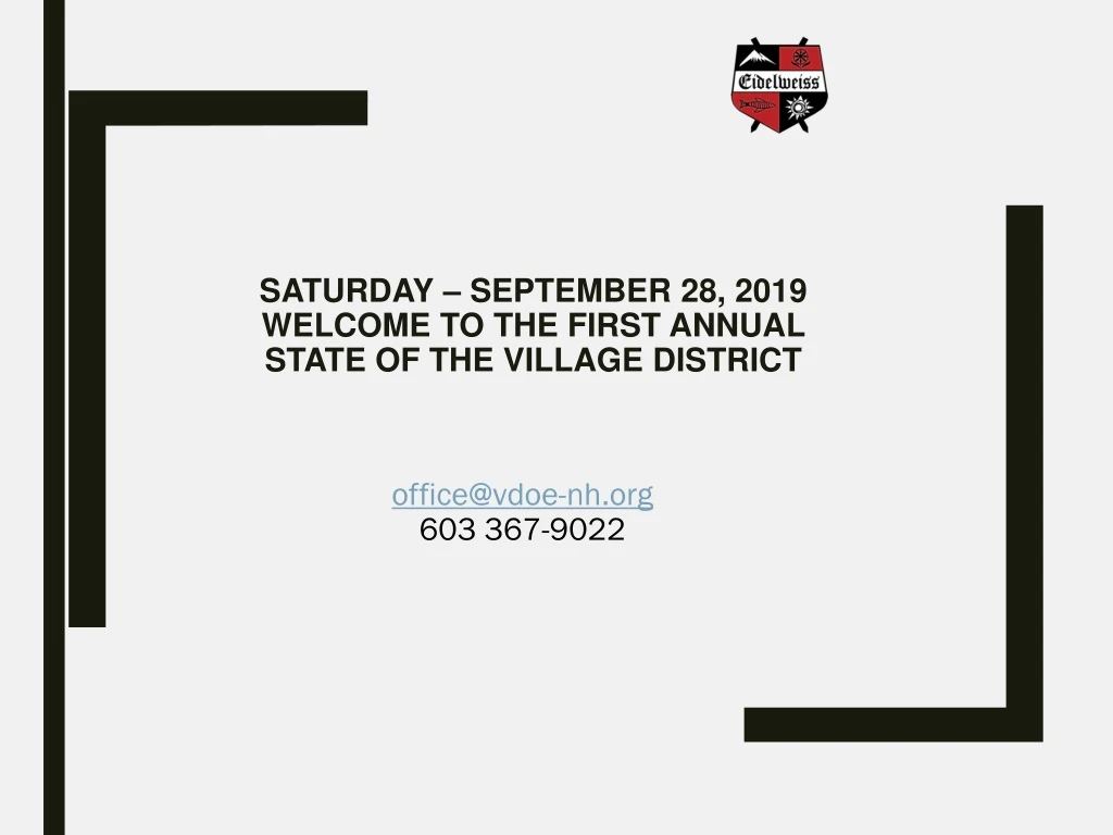 saturday september 28 2019 welcome to the first annual state of the village district