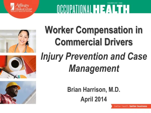 Worker Compensation in Commercial Drivers Injury Prevention and Case Management
