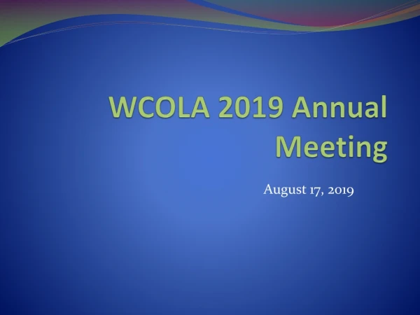WCOLA 2019 Annual Meeting