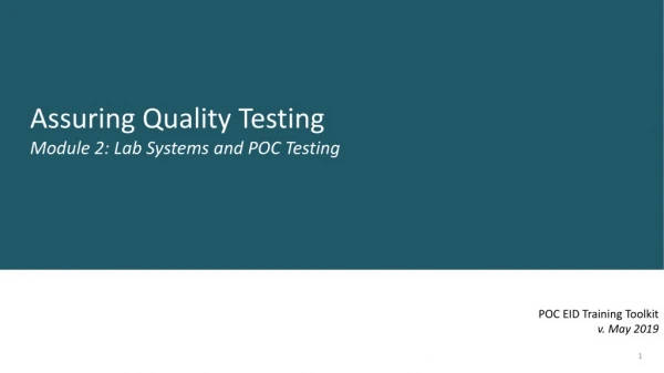 Assuring Quality Testing Module 2: Lab Systems and POC Testing
