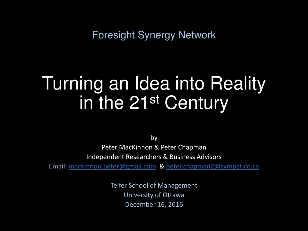 foresight synergy network turning an idea into reality in the 21 st century