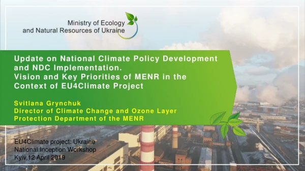 Update on National Climate Policy Development and NDC Implementation.
