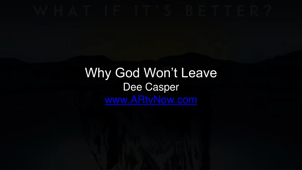 why god won t leave dee casper www artvnow com