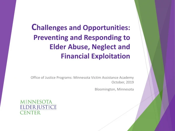 Office of Justice Programs: Minnesota Victim Assistance Academy October, 2019