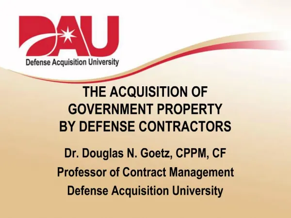 THE ACQUISITION OF GOVERNMENT PROPERTY BY DEFENSE CONTRACTORS