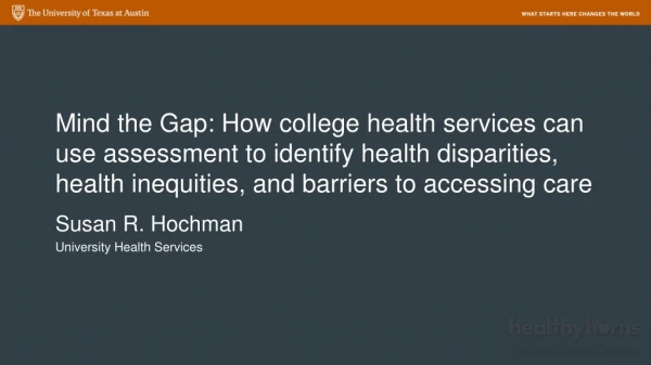 Susan R. Hochman University Health Services