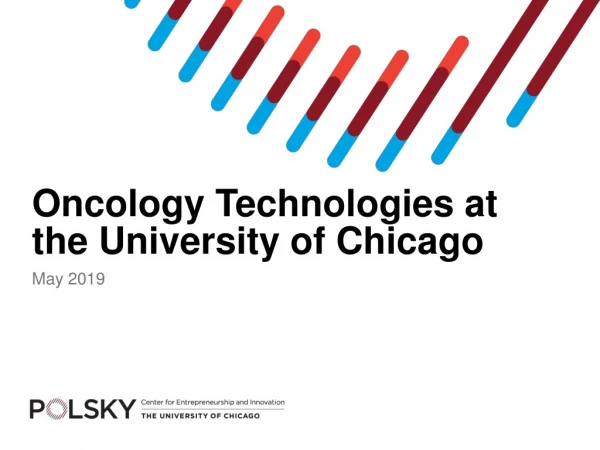 Oncology Technologies at the University of Chicago