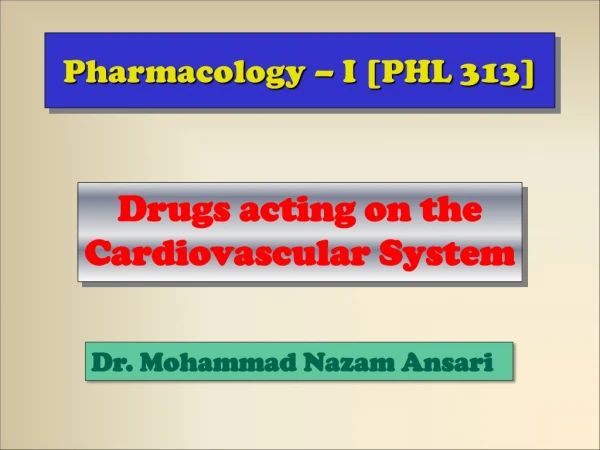 Pharmacology – I [PHL 313]