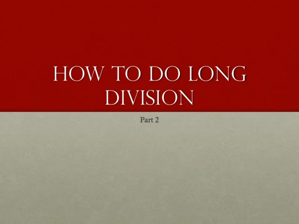 How to do Long Division