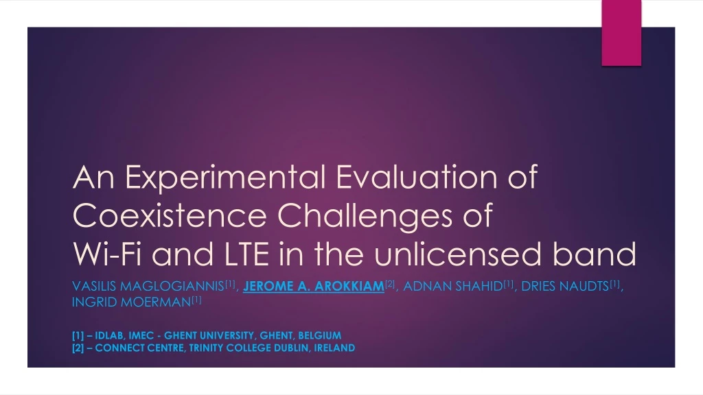 an experimental evaluation of coexistence challenges of wi fi and lte in the unlicensed band