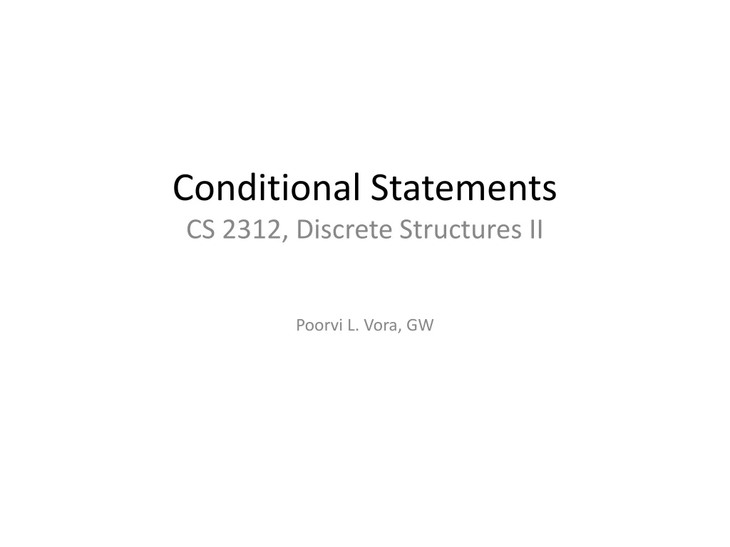 conditional statements cs 2312 discrete structures ii
