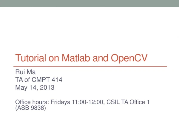 Tutorial on Matlab and OpenCV