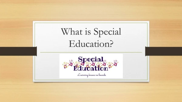 What is Special Education?