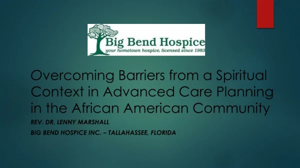 REV. Dr. Lenny Marshall Big Bend Hospice Inc. – Tallahassee, Florida