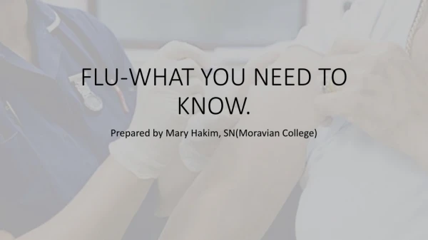 FLU-WHAT YOU NEED TO KNOW.