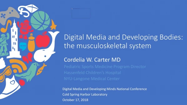 Digital Media and Developing Bodies: the musculoskeletal system