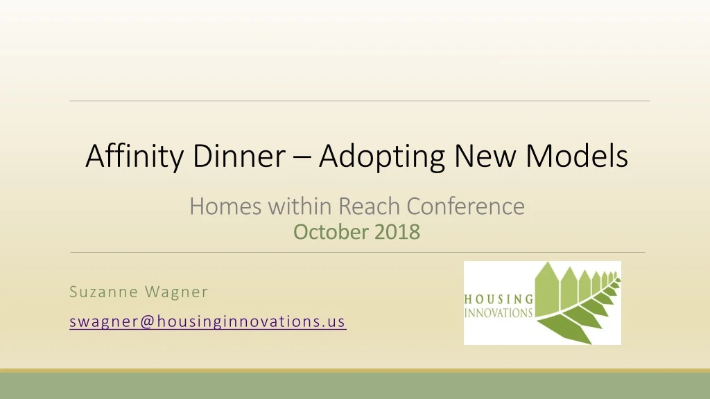 affinity dinner adopting new models homes within reach conference october 2018