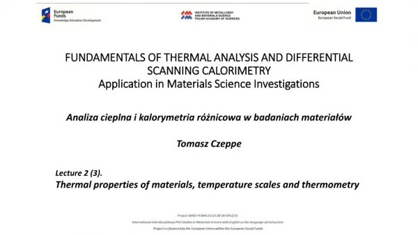 Analiza cieplna i kalorymetria różnicowa w badaniach materiałów Tomasz Czeppe
