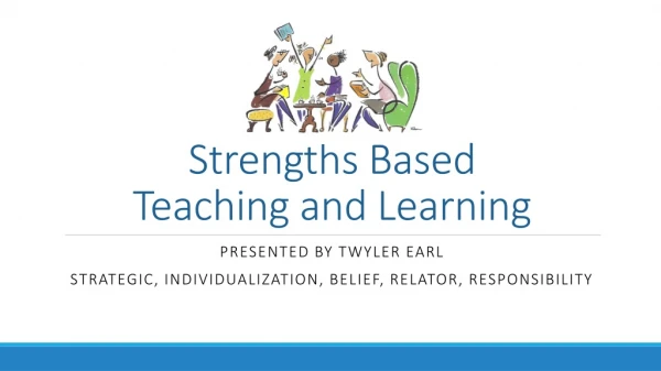 Strengths Based Teaching and Learning