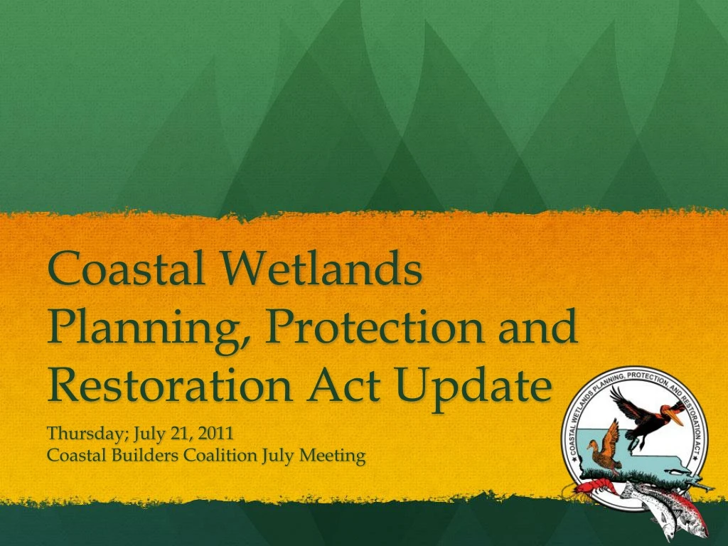 coastal wetlands planning protection and restoration act update
