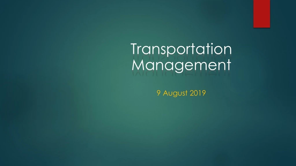 transportation management 9 august 2019