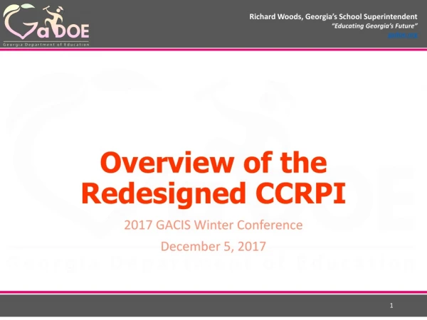 Overview of the Redesigned CCRPI