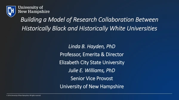 Linda B. Hayden, PhD Professor, Emerita &amp; Director Elizabeth City State University