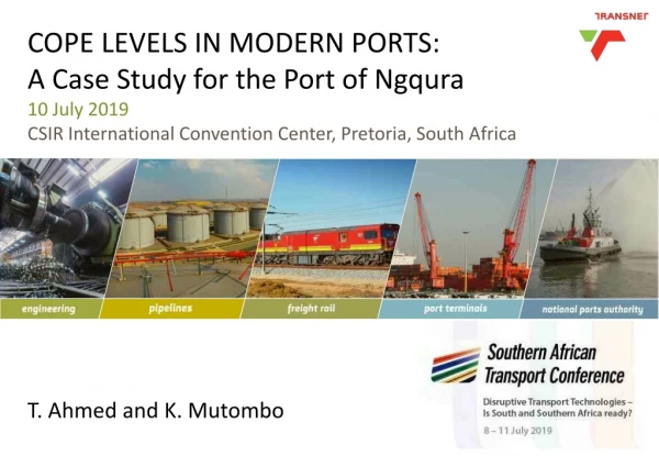 COPE LEVELS IN MODERN PORTS: A Case Study for the Port of Ngqura 10 July 2019