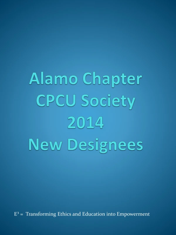 Alamo Chapter CPCU Society 2014 New Designees