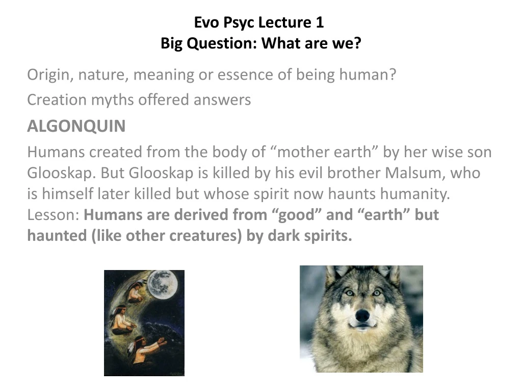 evo psyc lecture 1 big question what are we