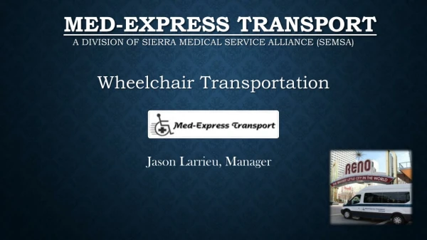 Med-Express Transport A Division of Sierra Medical Service Alliance (SEMSA)