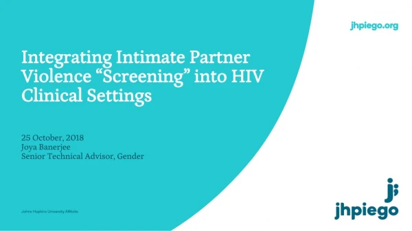 Integrating Intimate Partner Violence “Screening” into HIV Clinical Settings