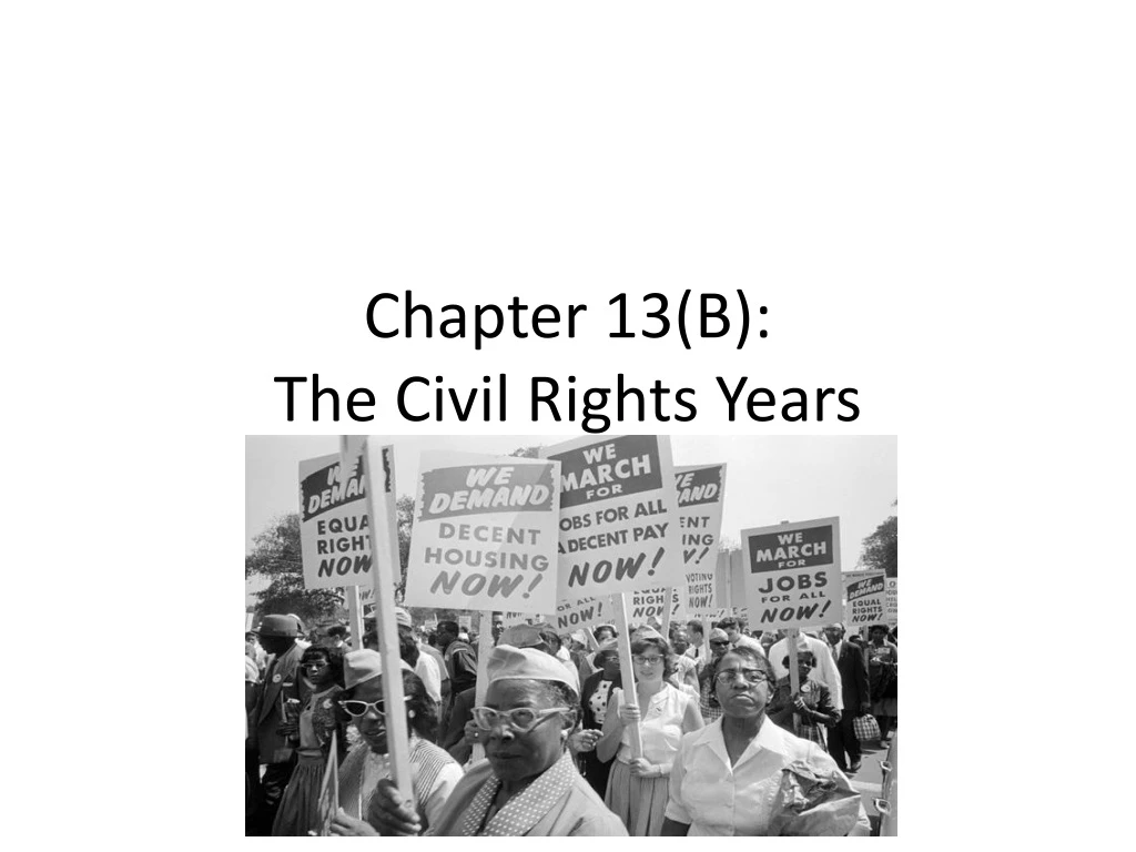 chapter 13 b the civil rights years