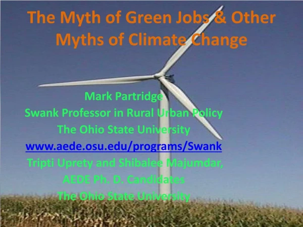 The Myth of Green Jobs &amp; Other Myths of Climate Change