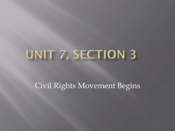 Unit 7, Section 3