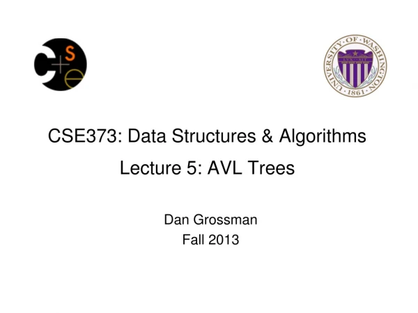 CSE373: Data Structures &amp; Algorithms Lecture 5: AVL Trees
